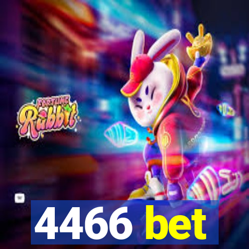 4466 bet